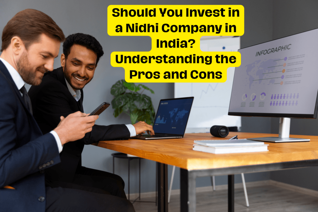 Should You Invest in a Nidhi Company in India? Understanding the Pros and Cons